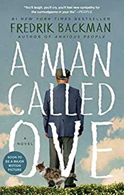A Man Called Ove by Fredrik Backman book cover with man walking away with back to read wearing a hat, gray slacks, and blue coat