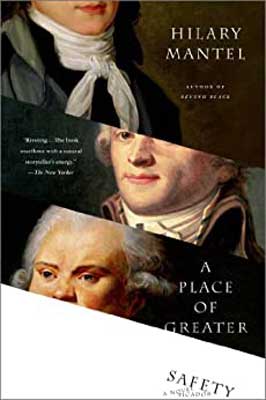 A Place of Greater Safety by Hilary Mantel book cover with different white men in historical garb