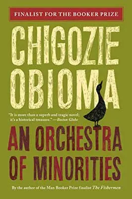 An Orchestra of Minorities by Chigozie Obioma book cover with black duck on title and green background