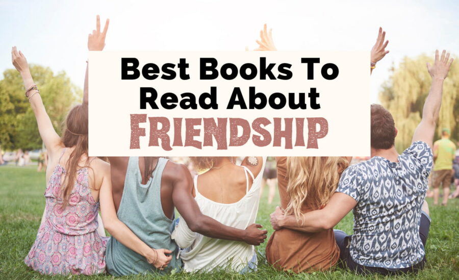 Best Books About Friendship with image of five people sitting on ground each with an arm around the person next to them and one arm in the air