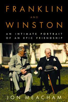 Franklin and Winston: a Portrait of a Friendship by Jon Meacham book cover with two older white men in nice suits - one gray and one black - sitting next to each other on lawn