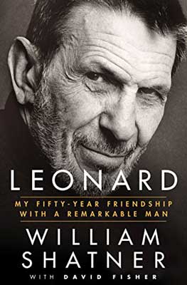 Leonard by William Shatner with Davis Fisher book cover with black and white portrait of man with trimmed mustache and beard