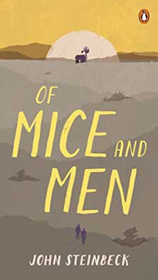 Of Mice and Men by John Steinbeck book cover with grayish landscape and two people from far away walking with tiny house in the distance