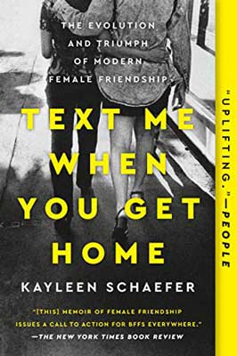 Text Me When You Get Home by Kayleen Schaefer book cover with black and white image of two people walking away from reader