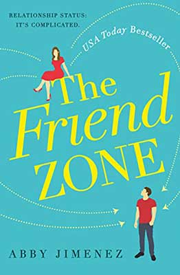 The Friend Zone by Abby Jimenez book cover with illustrated man and woman in red with woman sitting on The in title and man underneath the word Zone with arrows pointing to him
