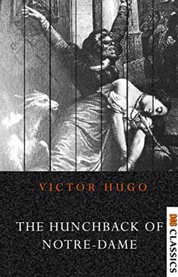 The Hunchback of Notre Dame by Victor Hugo book cover with black and white image of woman laying down and goat looking over her