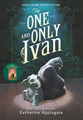 The One and Only Ivan by Katherine Applegate book cover with gorilla leaning back to back with an elephant in a room