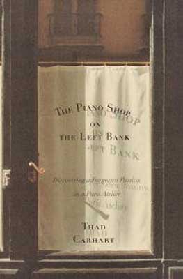 The Piano Shop on the Left Bank by Thad Carhart book cover with white curtain with title