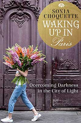 Waking Up In Paris by Sonia Choquette book cover with person walking carrying a large bundle of flowers