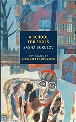 A School for Fools by Sasha Sokolov book cover with illustrated city, tree, and creature like figure