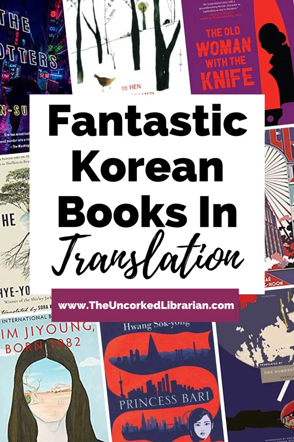 Korean Books English Translation Pinterest pin with book covers for The Plotters, The Old Woman with the Knife, Tower, The Hen Who Dreamed She Could Fly, One Hundred Shadows, Princess Bari, Kim Jiyoung Born 1982, and The Hole