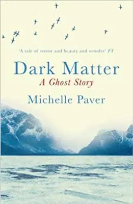 Dark Matter by Michelle Paver book cover with water and foggy mountains