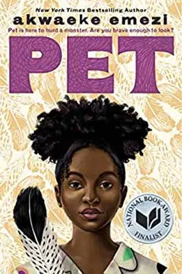 Pet by Akwaeke Emezi book cover with young Black person, feather, and National Book Award sticker