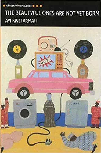 The Beautyful Ones Are Not Yet Born by Ayi Kwei Armah book cover with illustrated images of pink car, tv set, stereo, records, and more