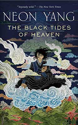 The Black Tides of Heaven by Neon Yang book cover with illustrated image of person sitting on cloud