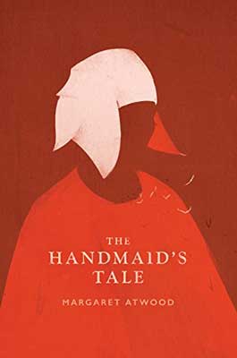 The Handmaid's Tale by Margaret Atwood book cover with person with no face in red clock with white bonnet cap