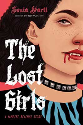 The Lost Girls by Sonia Hartl book cover with illustrrated person with fangs and blood dripping from mouth with a black and silver choker around neck