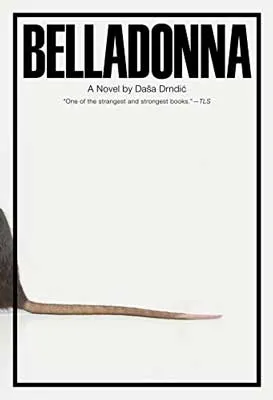 Belladonna by Daša Drndić book cover with rat backside and tail on white background