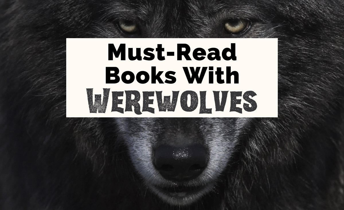 23 Best Werewolf Books To Howl Into The Night Over