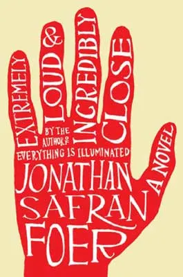 Extremely Loud and Incredibly Close by Jonathan Safran Foer book cover with red hand with words in fingers