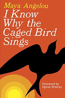 I Know Why the Caged Bird Sings by Maya Angelou book cover with black bird flying away from sun on orange cover