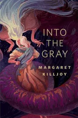 Into the Gray by Margaret Killjoy book cover with long gray haired person reaching down for another person