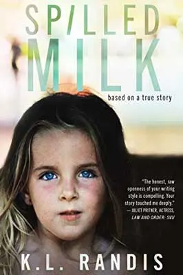 Spilled Milk by K. L. Randis book cover with young white child with dirty blonde hair and blue eyes