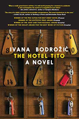 The Hotel Tito by Ivana Bodrožić book cover with numbered keys in slots in wooden holder