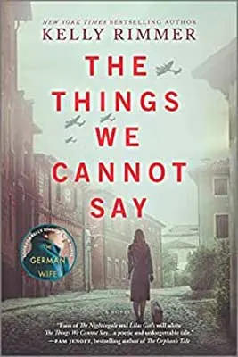 The Things We Cannot Say by Kelly Rimmer book cover with person walking away down foggy residential alley