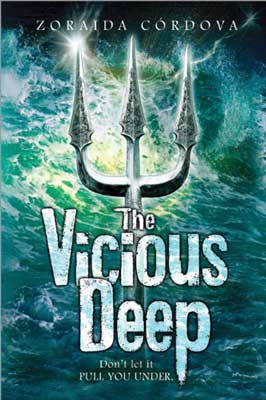 The Vicious Deep by Zoraida Córdova book cover with silver trident and blue green water