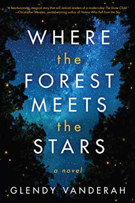 Where the Forest Meets the Stars by Glendy Vanderah book cover with blue night sky with stars and dark trees