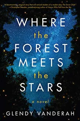 Where the Forest Meets the Stars by Glendy Vanderah book cover with blue night sky with stars and dark trees