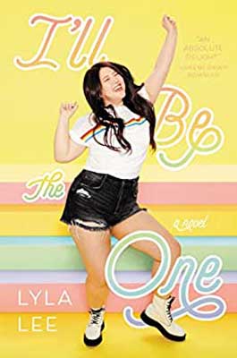 I'll Be the One by Lyla Lee book cover with young person in black skirt and white rainbow graphic tee top dancing on pastel striped pink, yellow, green and purple background