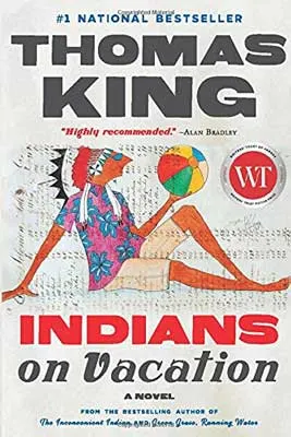 Indians on Vacation by Thomas King book cover with illustrated person in headdress with beach ball in hand and sitting on the ground