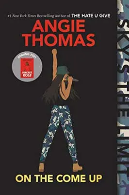 On the Come Up by Angie Thomas book cover with illustrated person with long dark hair with microphone in one hand and other hand raised