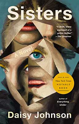 Sisters by Daisy Johnson book cover with distorted image of person's face with green eye and red pink lips