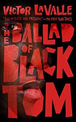 The Ballad of Black Tom by Victor LaValle book cover with red title on black background