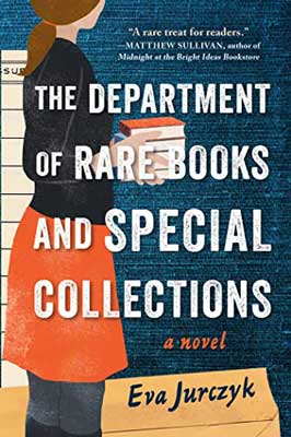 The Department of Rare Books and Special Collections by Eva Jurczyk book cover with person in orange skirt and blue top carrying a pile of books