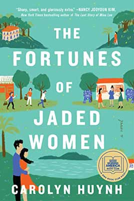 The Fortunes of Jaded Women by Carolyn Huynh book cover with illustrations of houses with people out front each along with trees