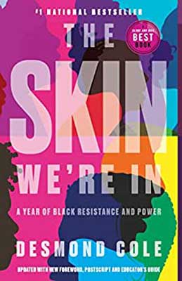 The Skin We’re In by Desmond Cole book cover with silhouette's of people on multi-colored background