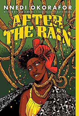 After the Rain by Nnedi Okorafor book cover with person with vines coming down and red hands near their face