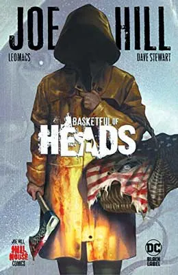 Basketful of Heads by Joe Hill book cover with person in a yellow raincoat holding a basket with eyes peeping out