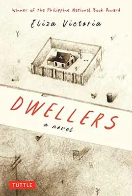 Dwellers by Eliza Victoria book cover with aerial view of house inside fence