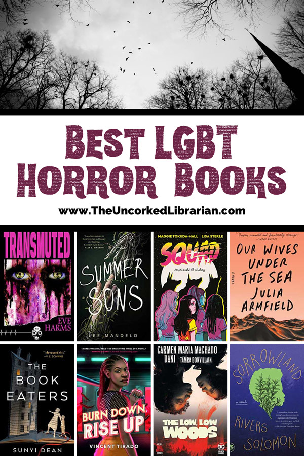 Queer Horror Books Pinterest Pin with black and white image of forest trees and church spire as if looking up and book covers for Burn Down Rise Up, Sorrowland, The Book Eaters, The Low Low Woods, Our Wives Under the Sea, Squad, Summer Sons, Transmuted