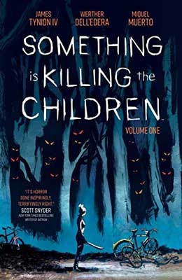 Something is Killing the Children by James Tynion IV book cover with person in dark woods with blue-ish trees and eyes looking out