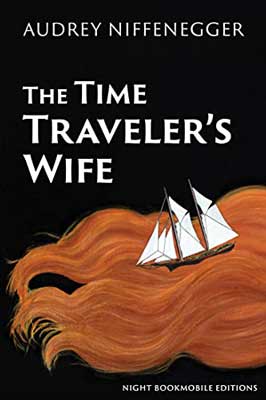 The Time Traveler's Wife by Audrey Niffenegger book cover with ship on orange waves