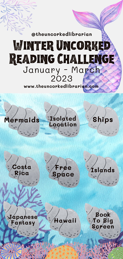 Winter Spring Uncorked 2023 Reading Challenge Bingo Card with image of mermaid tale, seashell bingo spots, and coral and sea like border