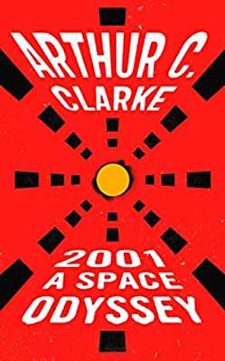 2001: A Space Odyssey by Arthur C. Clarke book cover with yellow circle with broken black lines shooting toward it on red background