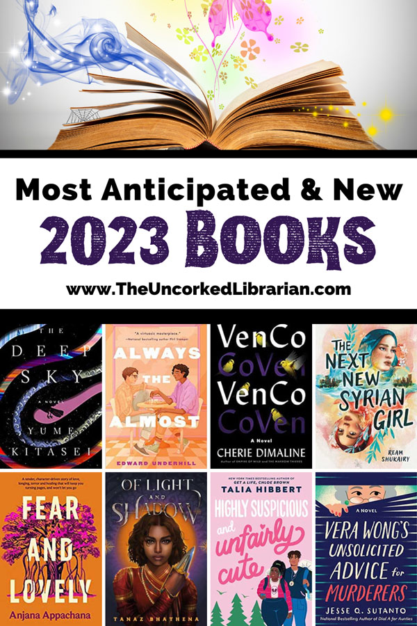 2023 Book Releases with open book with pink butterfly, yellow star, and blue swirl coming off the pages and book covers for The Deep Sky, Always the Almost, VenCo, The Next New Syrian Girl, Fear and Lovely, Of light and shadow, highly suspicious and unfairly cute, vera wong's unsolicited advice for murderers