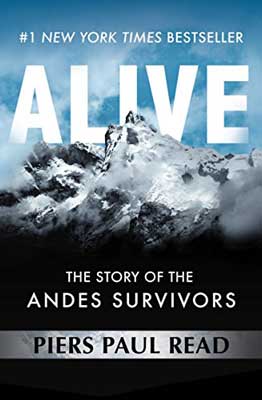 Alive: The Story of the Andes Survivors by Piers Paul Read book cover with snowy mountain and blue cloudy sky
